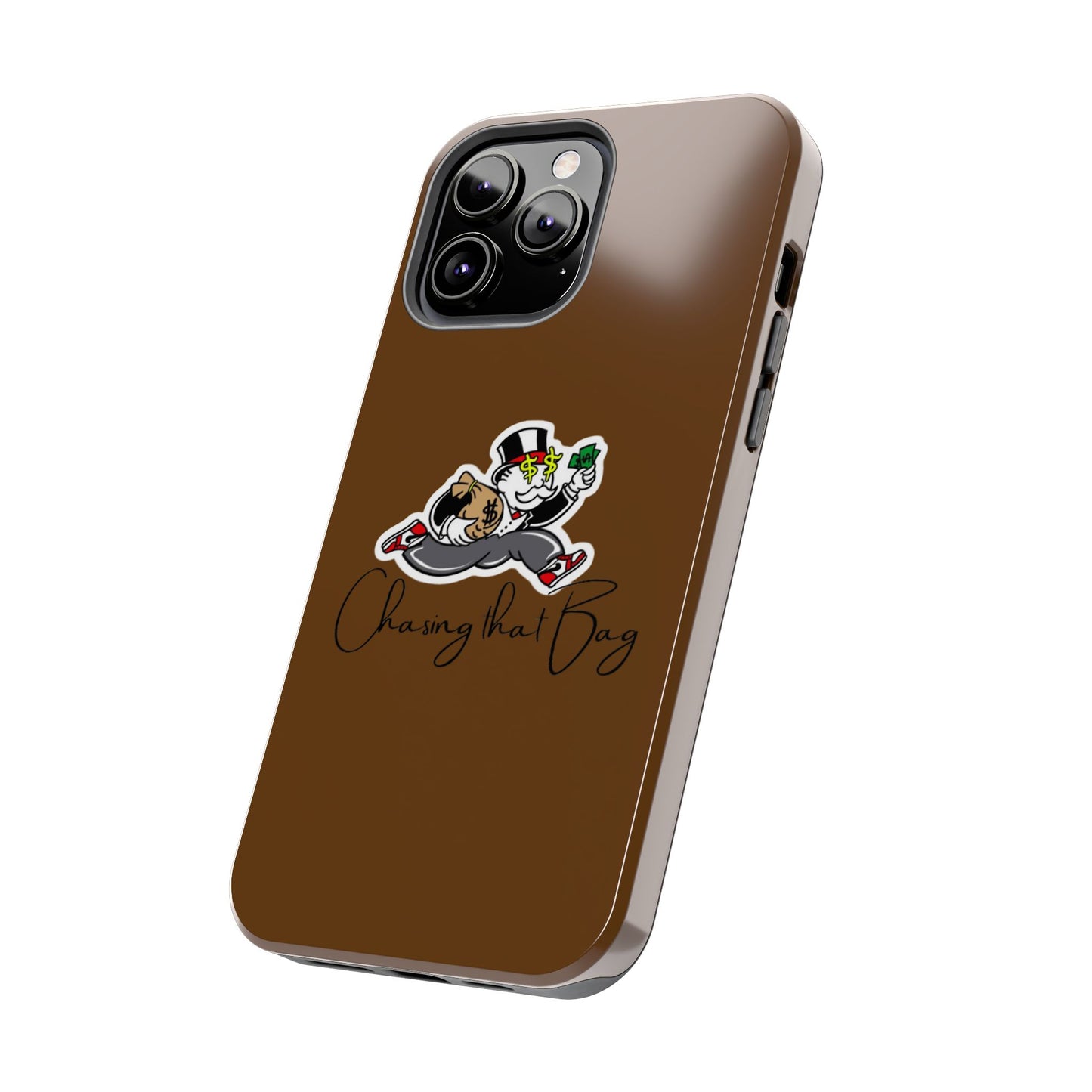 Phone Case- Chasing That Bag Tough Case- Durable Protection