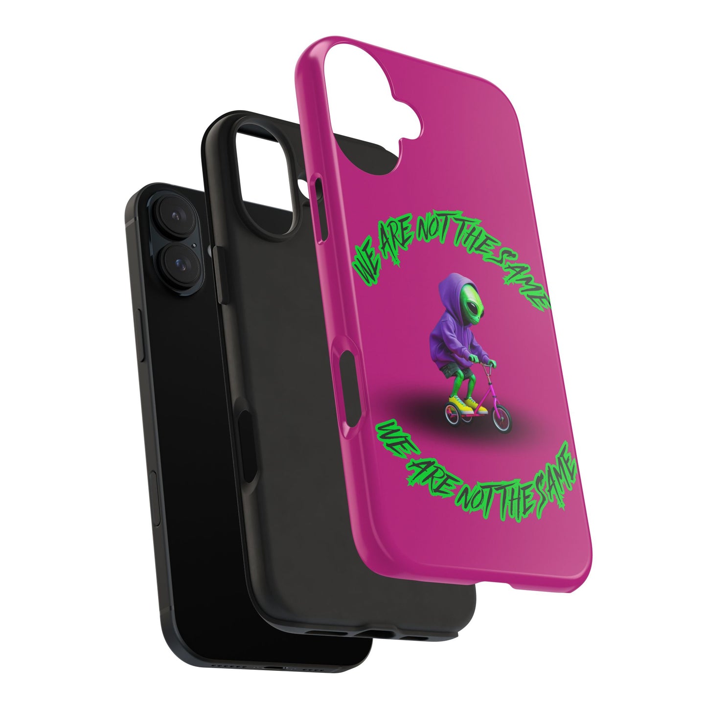 Tough Phone Cases- Alien, We Are Not The Same