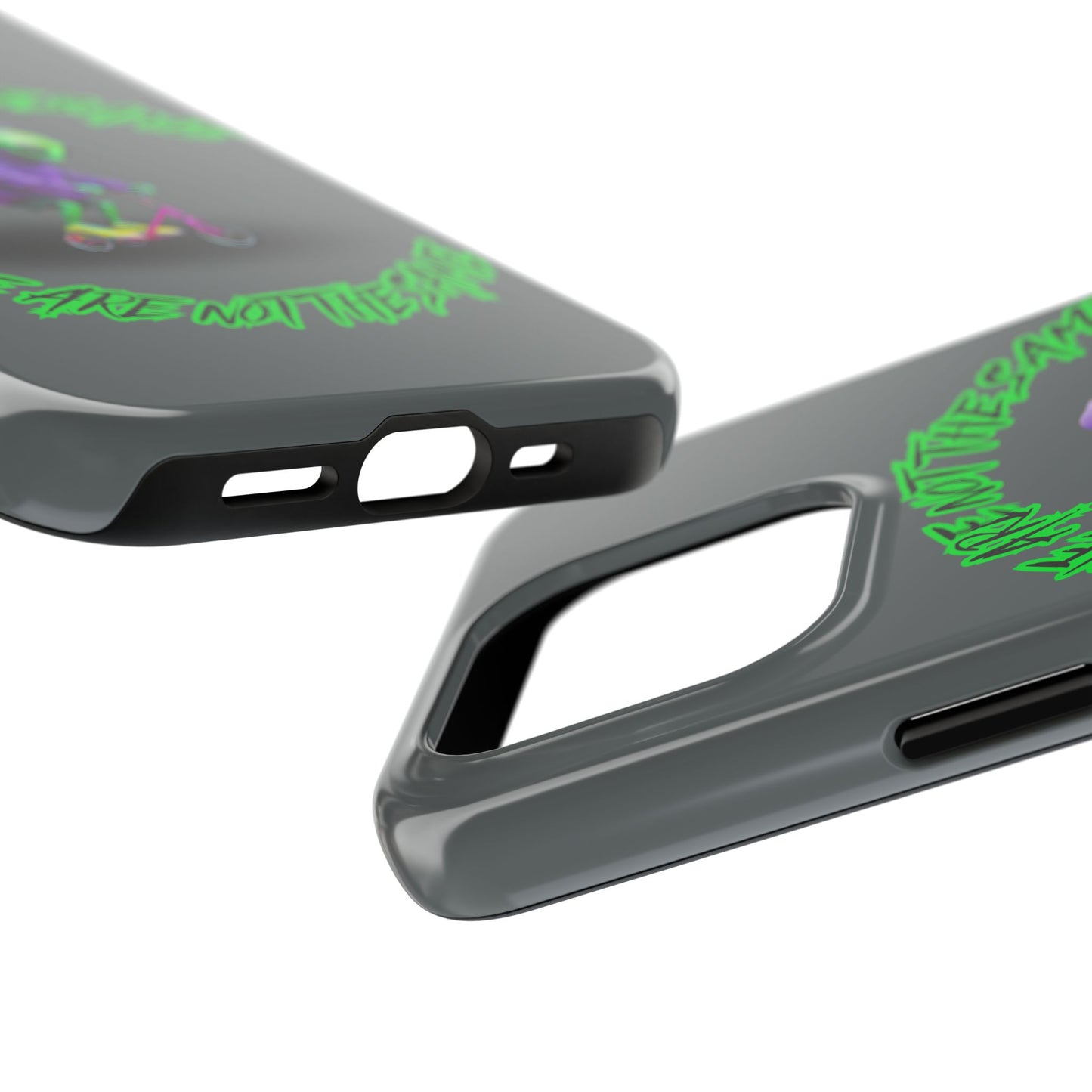 Tough Phone Cases- Alien, We Are Not The Same