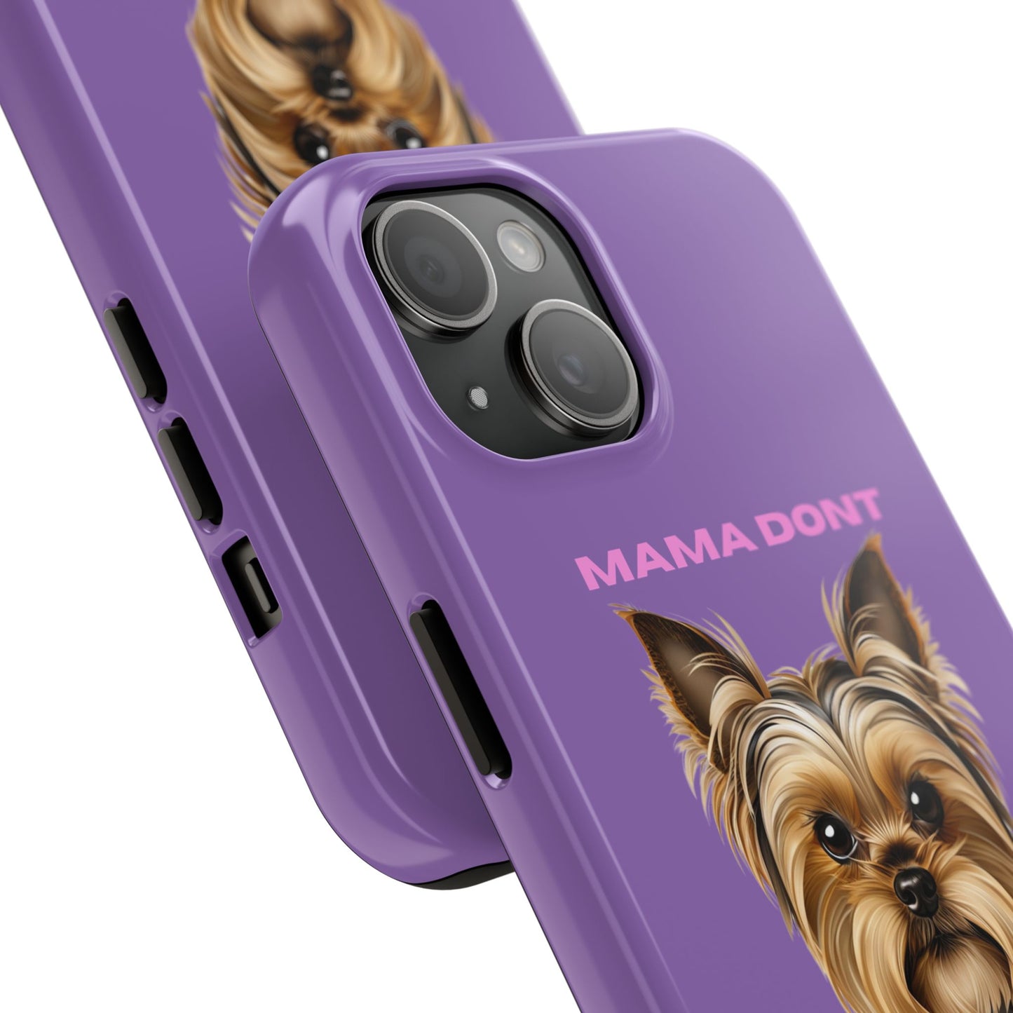 Mama Don't Play That Tough Phone Case for Dog Lovers
