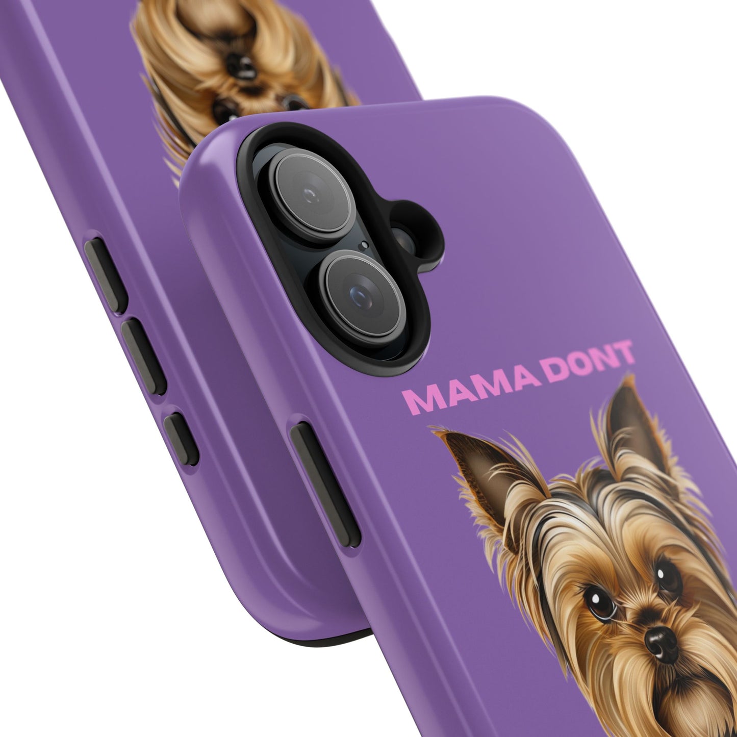 Mama Don't Play That Tough Phone Case for Dog Lovers