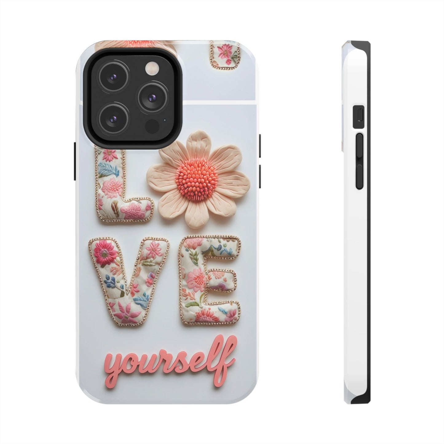 Floral 'Love Yourself' Tough Phone Case