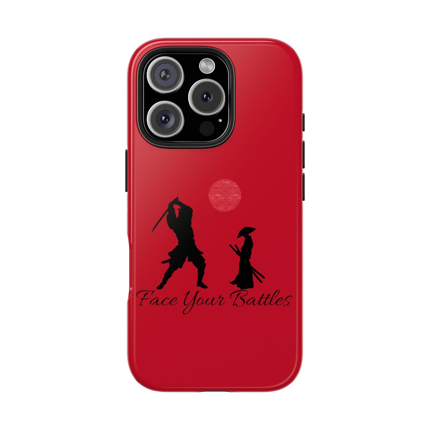 Phone case- Face Your Battles Tough Phone Case - Durable Protection