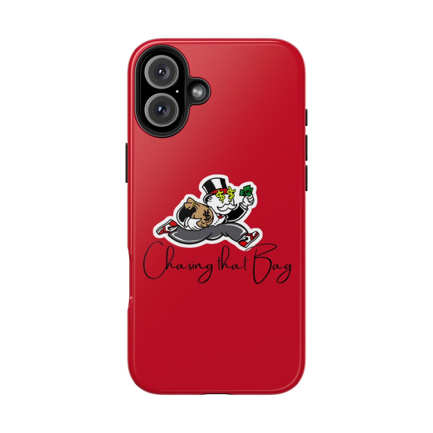 Phone Case- Chasin That Bag Tough Case- Durable Protection