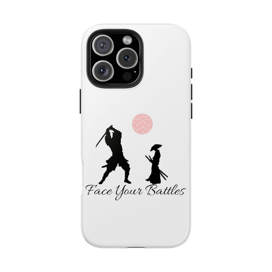 Phone case- Face Your Battles Tough Phone Case - Durable Protection