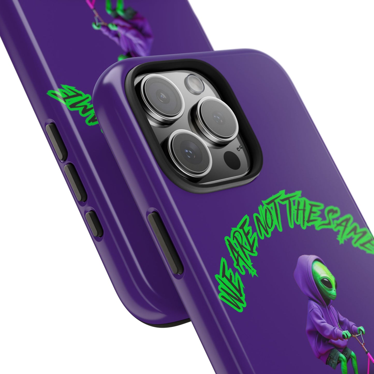 Tough Phone Cases- Alien, We Are Not The Same