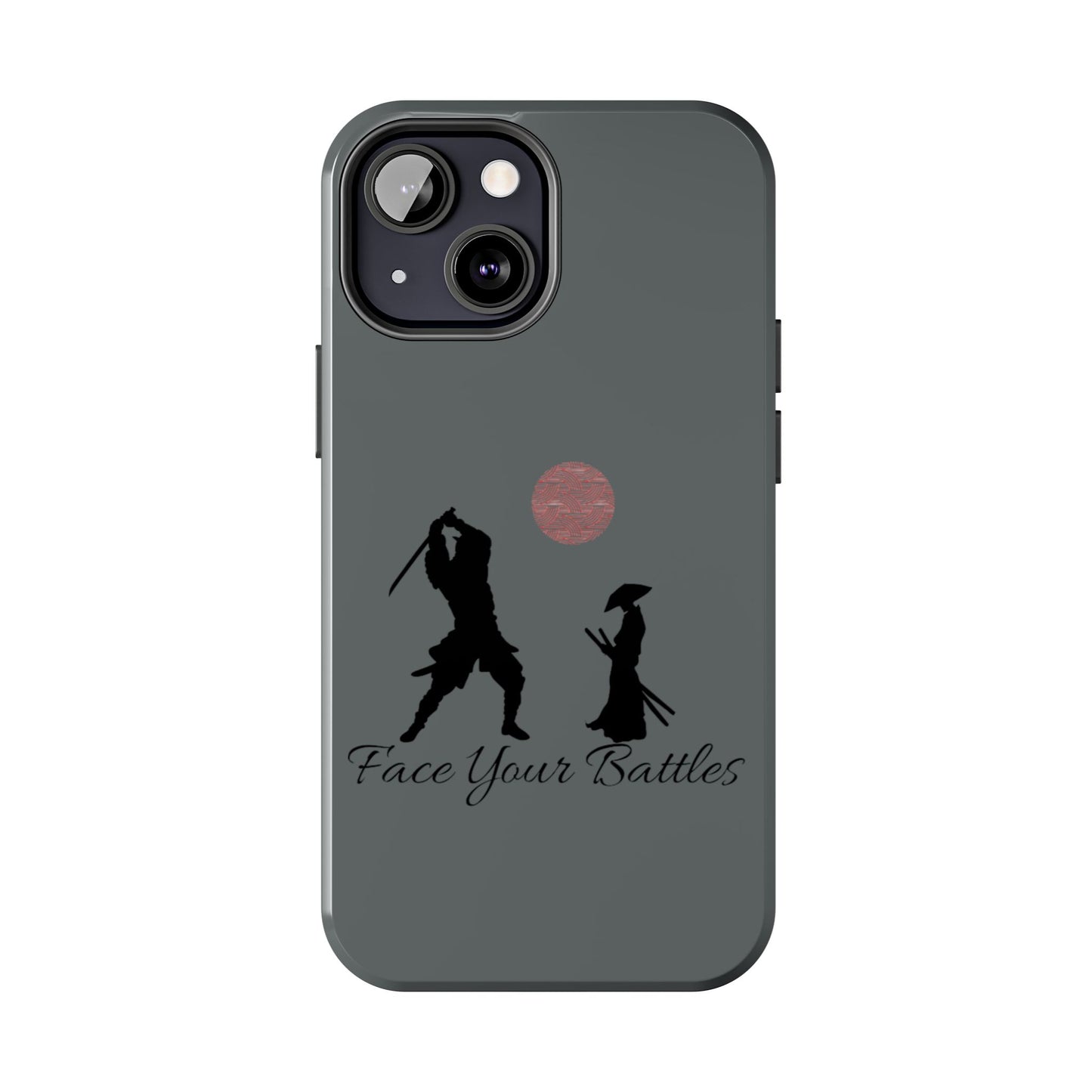 Phone case- Face Your Battles Tough Phone Case - Durable Protection