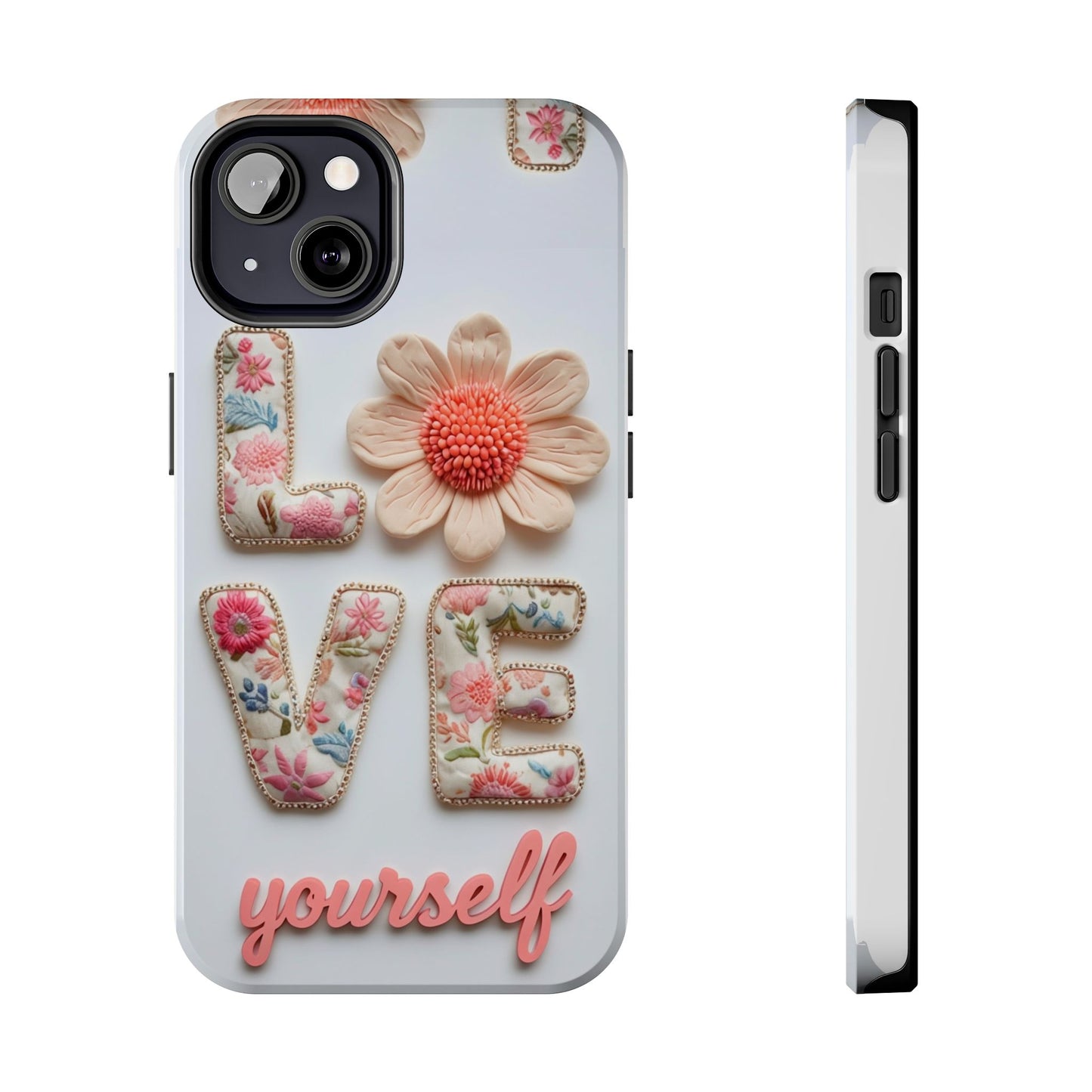 Floral 'Love Yourself' Tough Phone Case