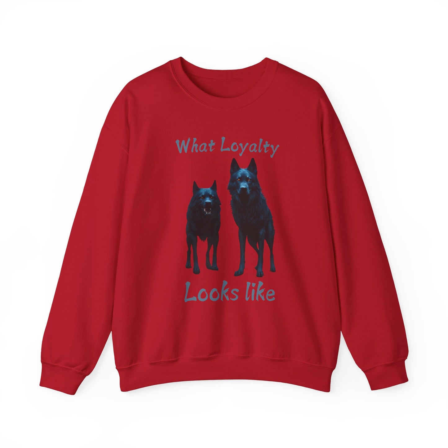🐾 Funny Dog Lover Red Sweatshirt – "What Loyalty Looks Like" Design for Dog Owners & Pet Lovers