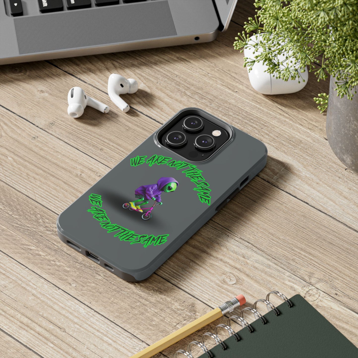 Tough Phone Cases- Alien, We Are Not The Same