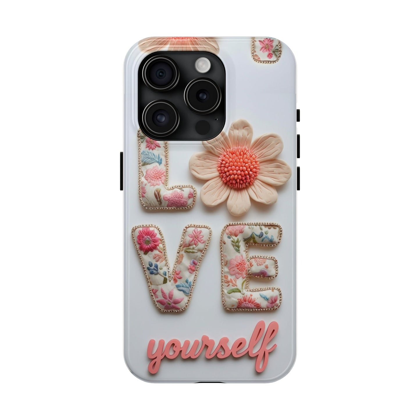 Floral 'Love Yourself' Tough Phone Case