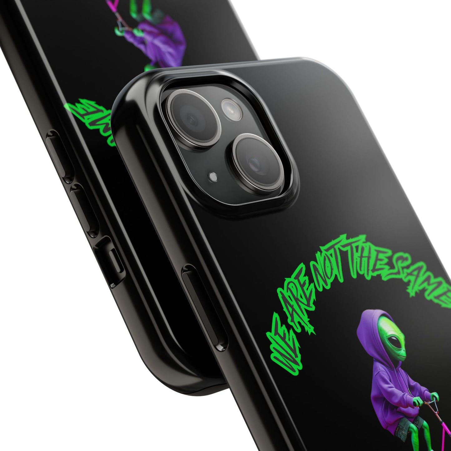 Tough Phone Cases- Alien, We Are Not The Same