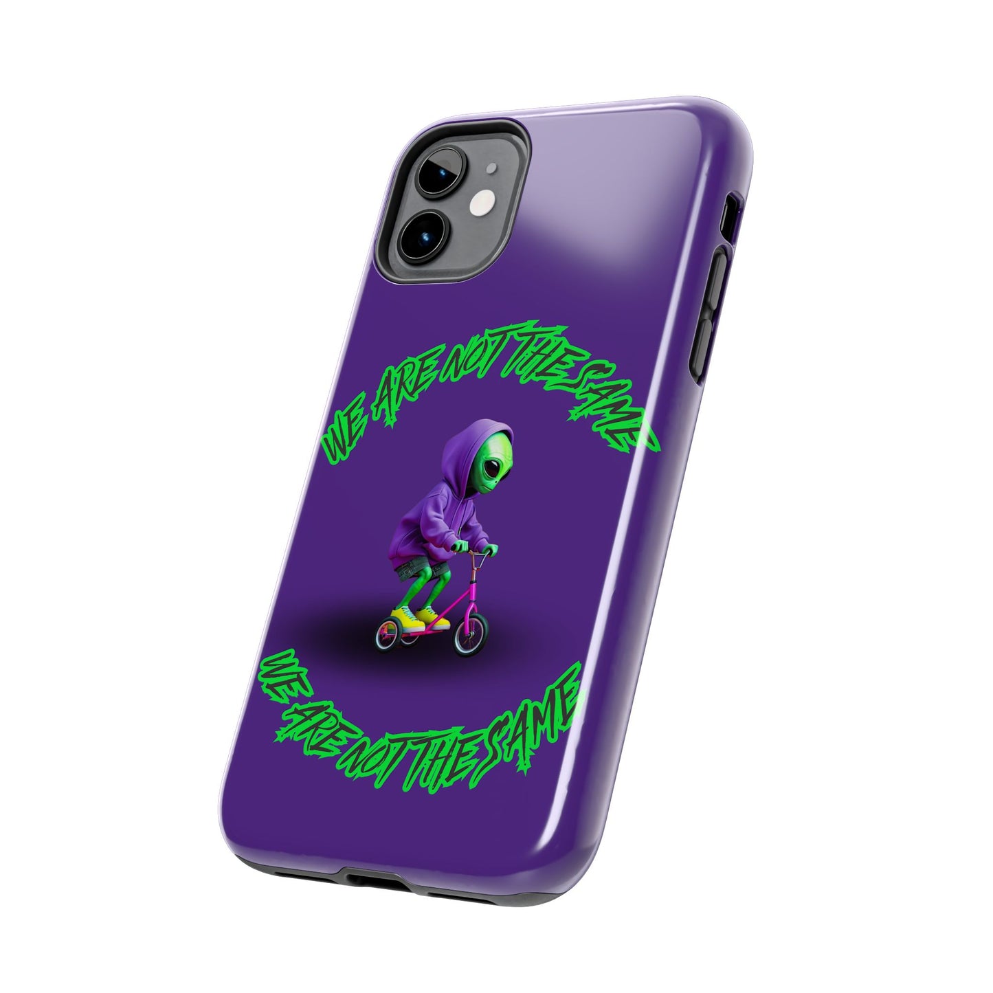 Tough Phone Cases- Alien, We Are Not The Same