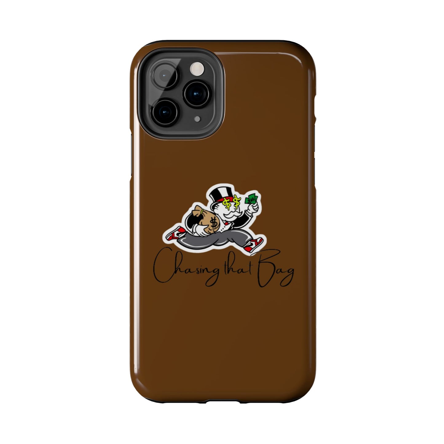 Phone Case- Chasing That Bag Tough Case- Durable Protection