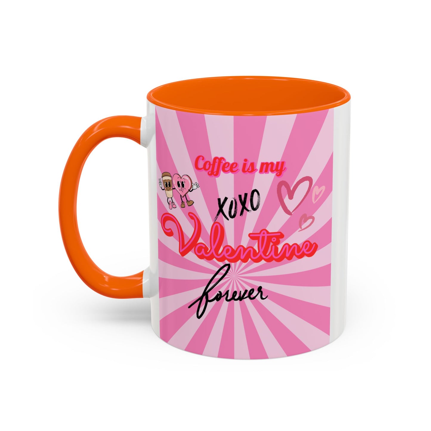 Mug- "Coffee is my Valentine" - Perfect for Gift Giving