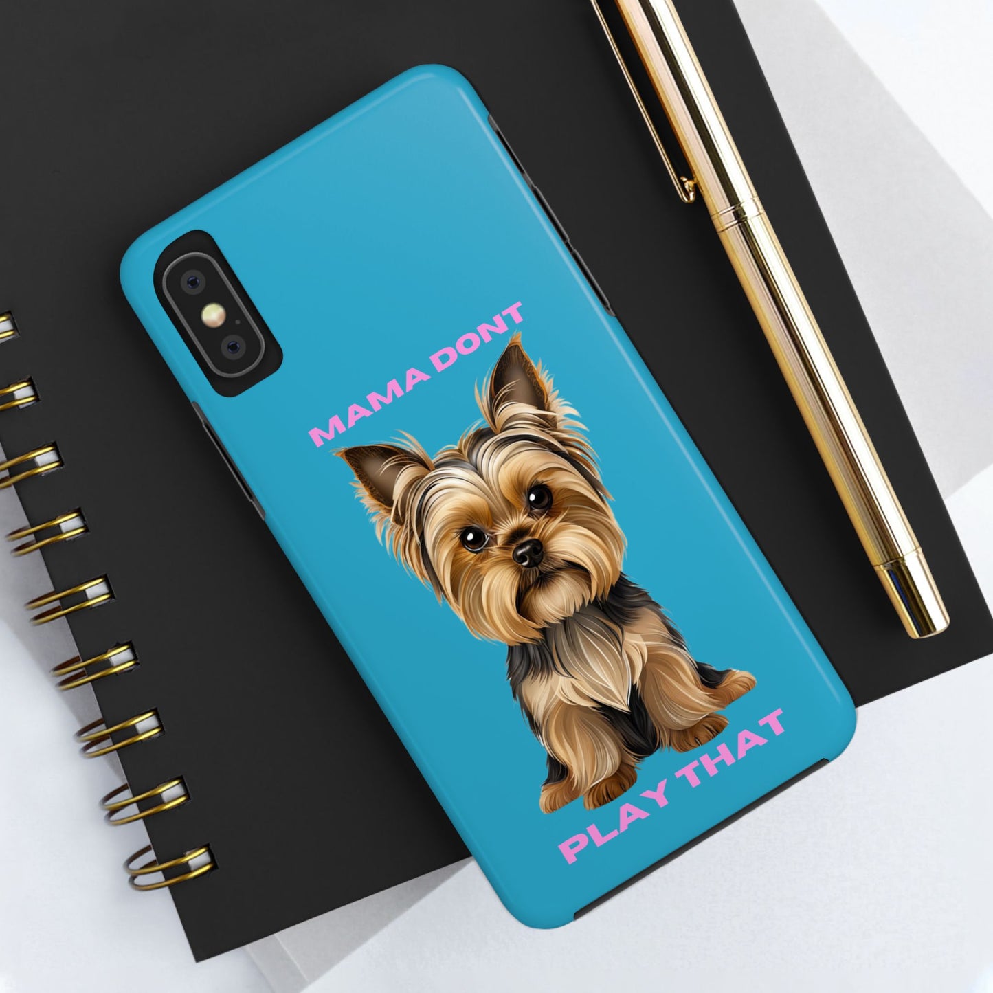 Mama Don't Play That Tough Phone Case for Dog Lovers